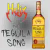 Helix - The Tequila Song - Single